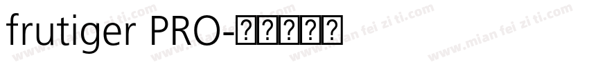 frutiger PRO字体转换
